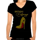 Birthday Entourage Gold Rhinestone Shirts, Ladies T Shirts With Rhinestone High heel design