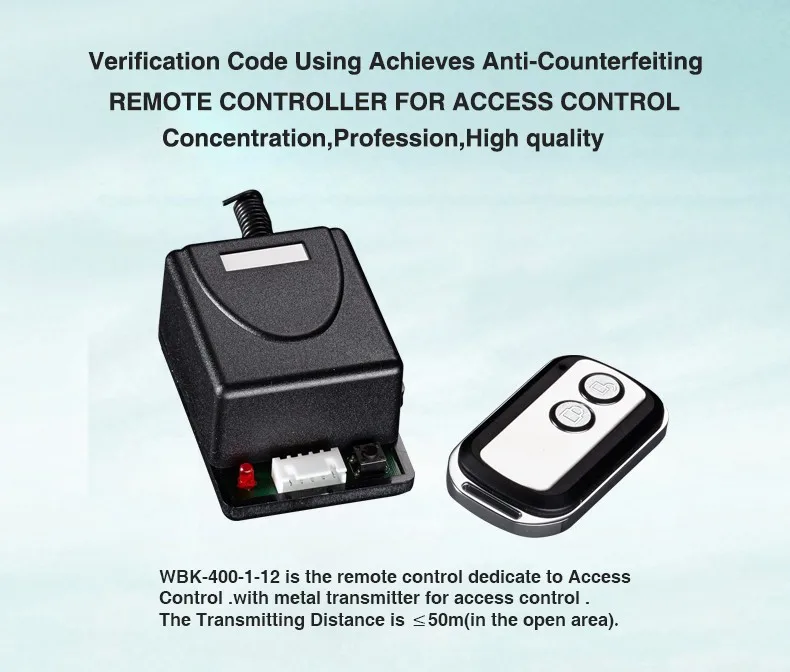 Remote control dedicate to Access Control