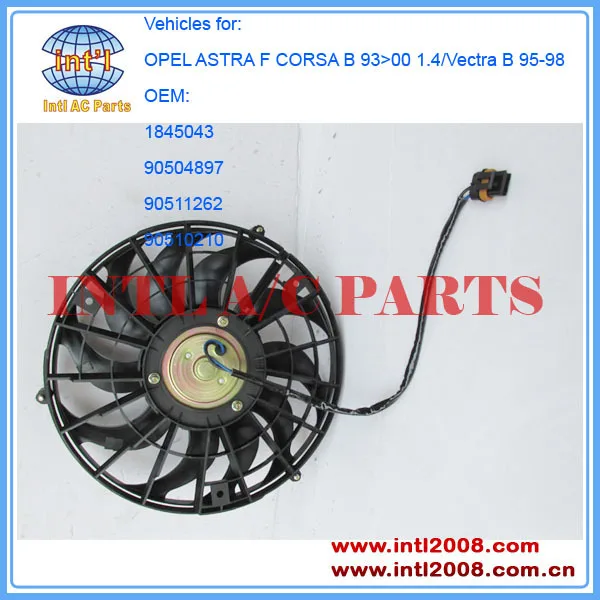 Radiator cooling Fan for OPEL ASTRA F CORSA B 93>00 1.4/Vectra B 9598