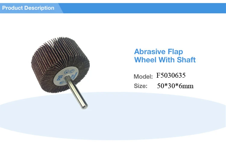 free sample 50*30*6mm,abrasive flap wheel with shank,grinding