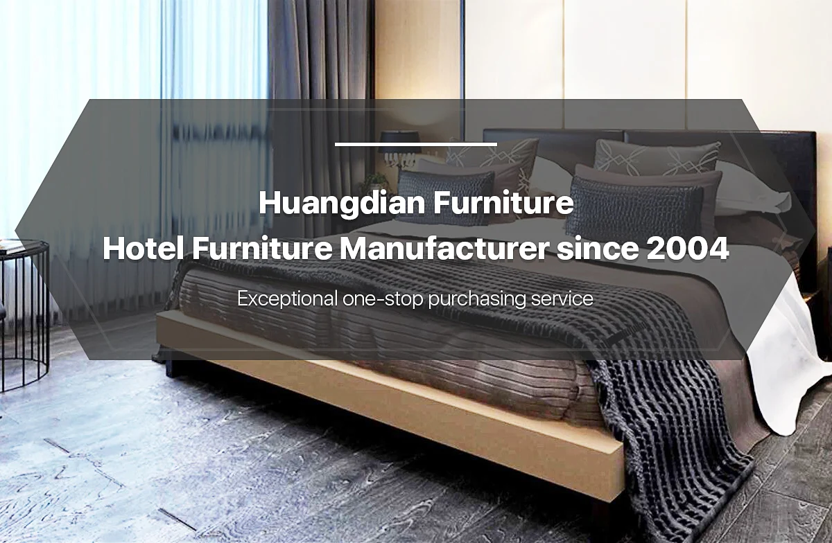 Foshan Shunde Huangdian Furniture Co Ltd Hotel Furniture