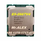 E5-2667V4 Original Intel Xeon ES Version E5 2667 V4 QHVD 2.90GHZ 8-Core 20M