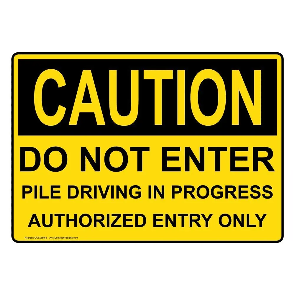 compliancesigns vinyl osha caution do not enter pile driving in