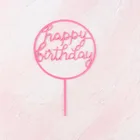Happy Birthday Cake Topper Supplies Acrylic Baking Cake Insert Decor Cupcake Wedding Birthday Party Decoration Cake