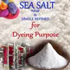 DYEING SALT -- NATURAL SEA SALT for Dyeing Raw & Single Refined /Double Refined Salt