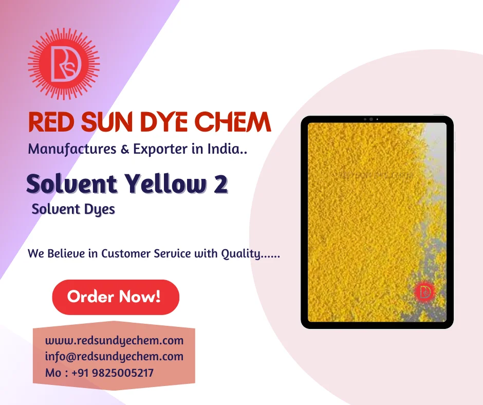 Solvent Yellow 2 Dye Oil Yellow Gg Red Sun Dye Chem Manufacturers & Exporter And Supplier In