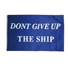 Wholesale 3X5 ft Stock Best Selling Dont Give Up the Ship Flag
