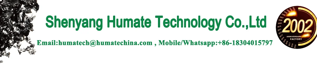 Shenyang Humate Technology Co., Ltd. - Humic Acid, Super Potassium Humate