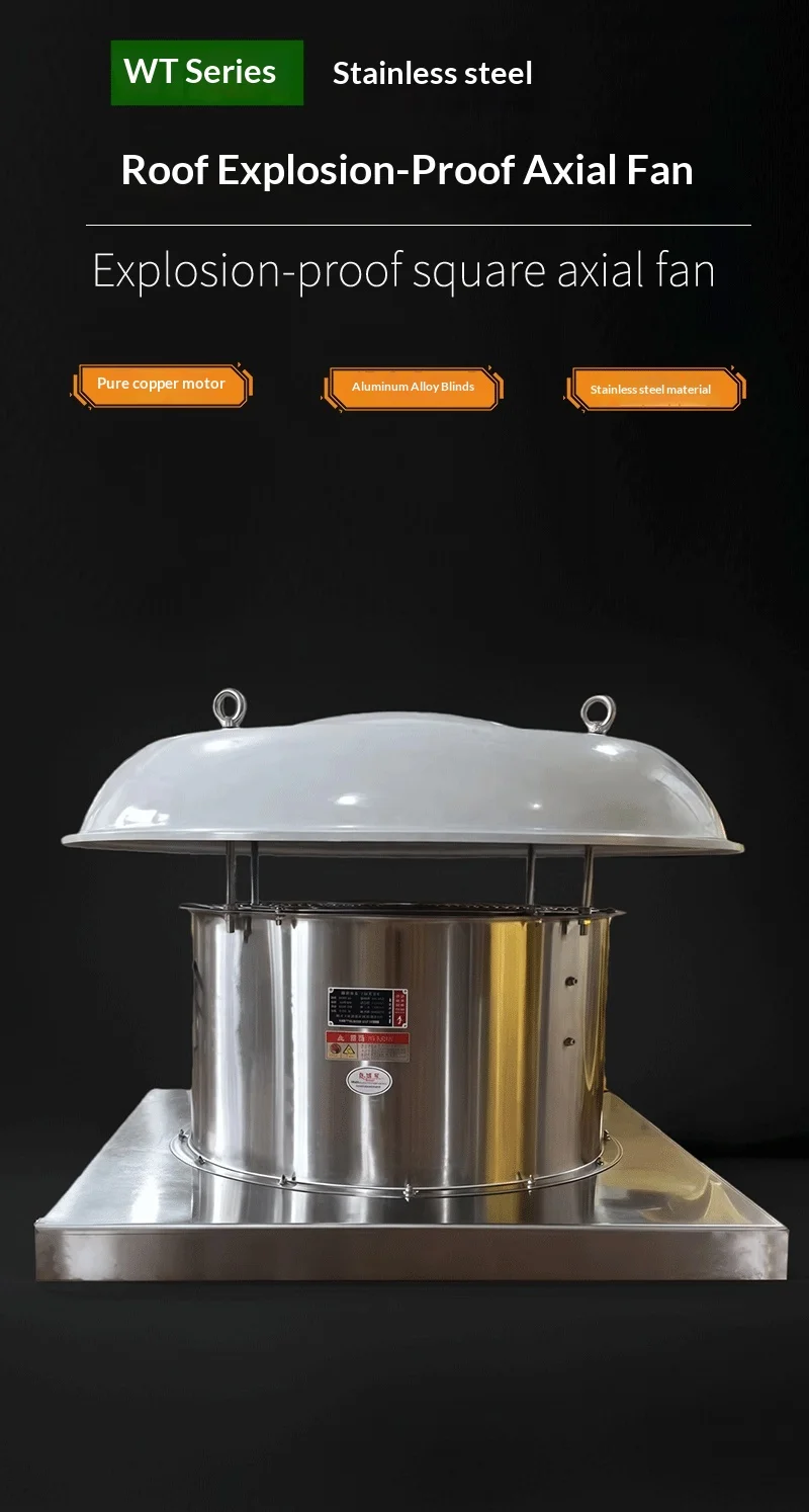 Stainless Steel Roof Fan, Explosion-Proof - detail 2