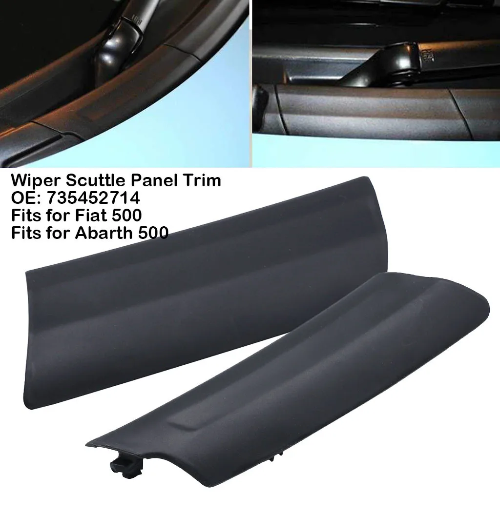 Left Hand Wiper Scuttle Panel Trim 735452714 Fits for 500 Car Wiper Cover