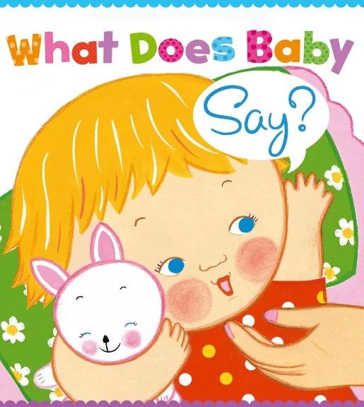 what dose baby say a lift-the-flap book - buy what dose baby say