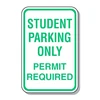 Outdoor high quality student parking only permit required signs