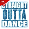 Straight Outta Dance Glitter Transfer for Tshirt