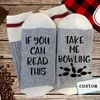 Custom If You Can Read This Take me Bowling Socks SUPER SOFT Novelty Word Socks