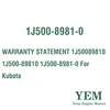 WARRANTY STATEMENT 1J50089810 1J500-89810 1J500-8981-0 For Kubota