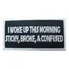 I woke up this morning STICKY, BROKE & CONFUSED biker moto motorcycle vest PATCH