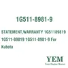 STATEMENT WARRANTY 1G51189819 1G511-89819 1G511-8981-9 For Kubota