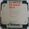 Intel Xeon ES Version E5 V3 E5-2667V3 QEYA High frequency CPU 2.90GHz 8-Core 35M E5 2667V3 LGA2011-3 processor E5-2667 V3