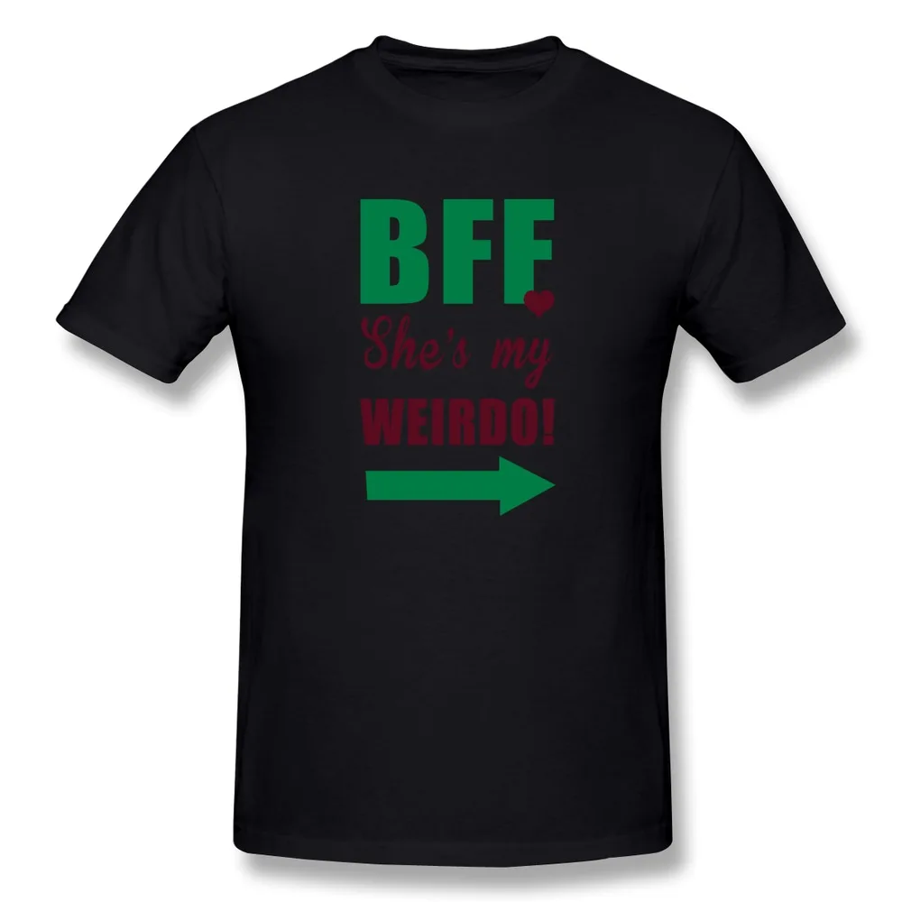 Casual hombres camiseta bff ella es mi weirdo personalizar