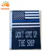 China factory cheap price 12x18 inch custom logo DONT GIVE UP THE SHIP flags