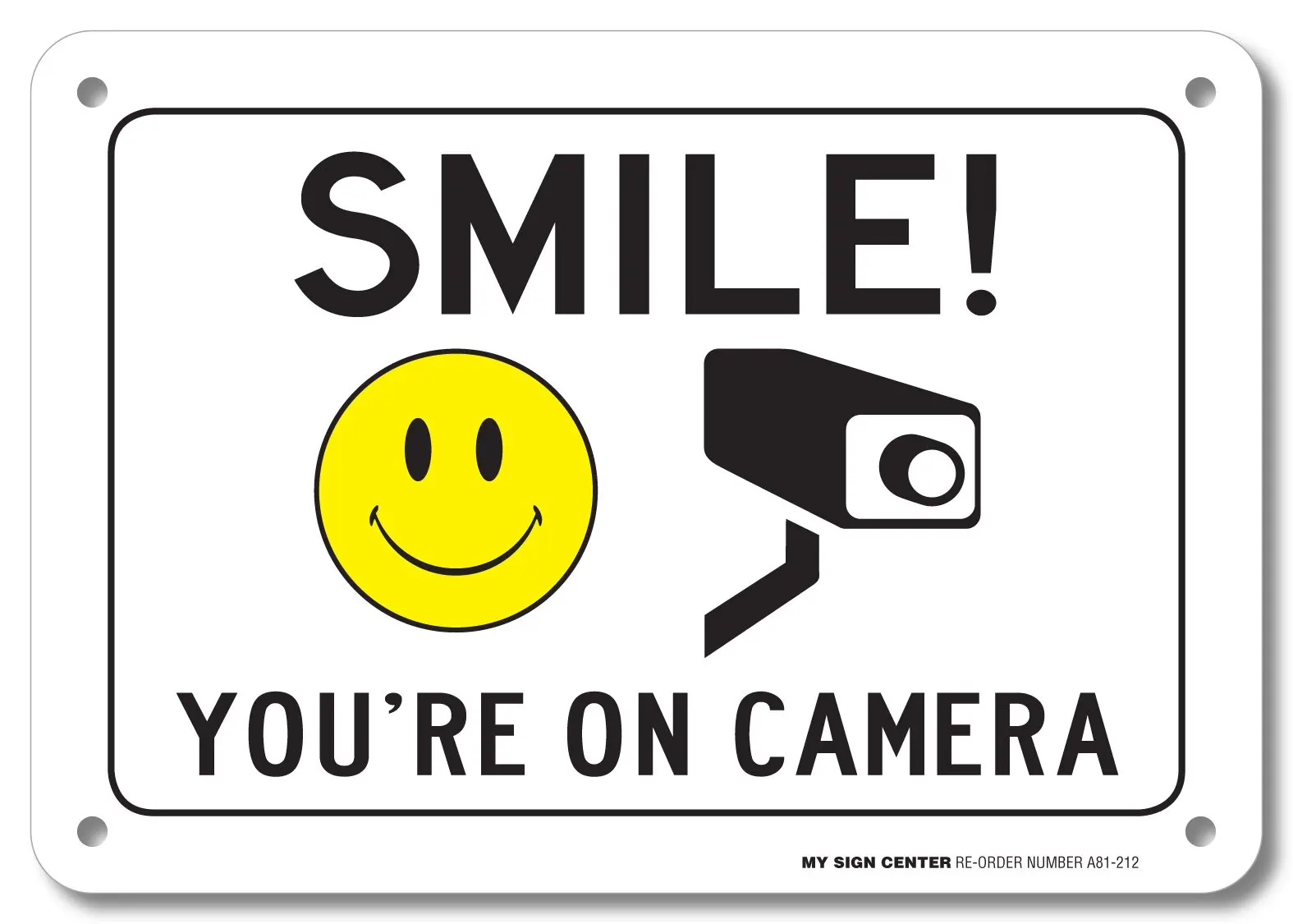 buy-smile-youre-on-camera-sign-10-x-7-040-rust-free-aluminum-uv