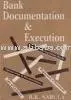 Bank Documentation & Execution (Practical Guidelines for Loans, Advances)