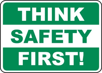 Think Safety First Health And Safety Signage Safety Slogan Signs - Buy ...