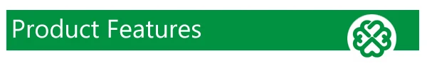 PRODUCT FEATURES