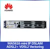 HUAWEI MA5616 IP DSLAM Access NODE IP DSLAM with CCUE vectoring feature
