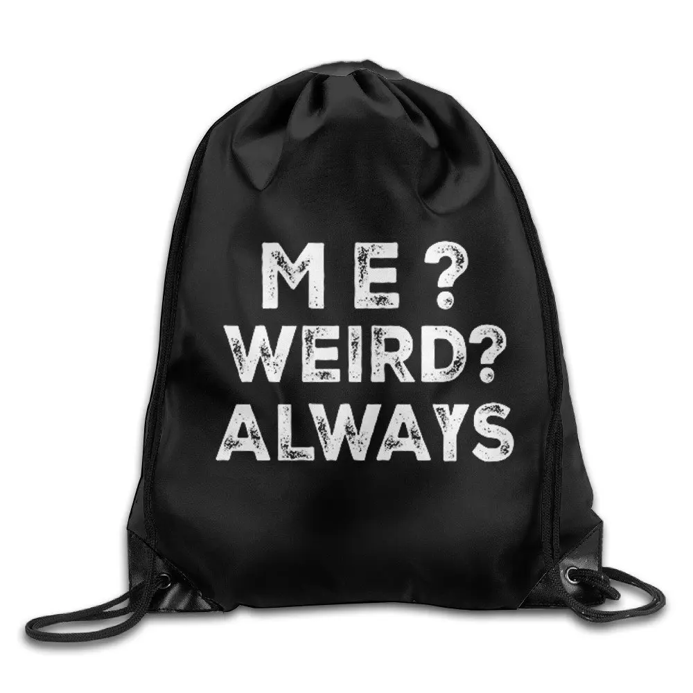 Me Weird Always Drawstring Backpack Spacious Drawstring Hiking Backpack Bags