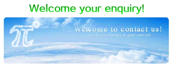 Welcome your inquriy