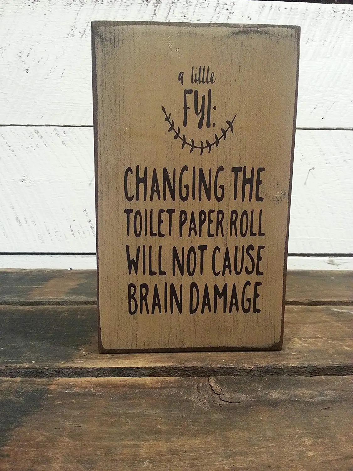 Changing the Toilet Paper Roll will Not Cause brain Damage, Timber Brick,Wood Block Sign, Home, Bath