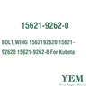 BOLT WING 1562192620 15621-92620 15621-9262-0 For Kubota