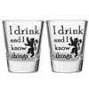 i drink and i know things 2oz custom shot glass cup with logo
