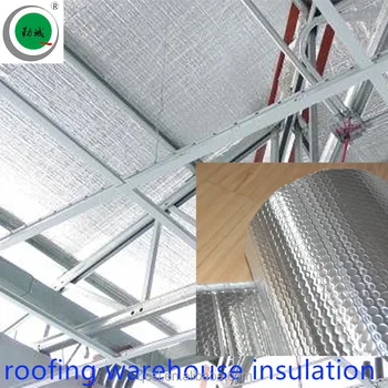 Roofing Building Insulation Glass Wool Steel Structure Warehouse Insulation Glass Wool Buy Roofing Warehouse Insulation Warehouse Roof Foil Roof
