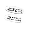 Antique Silver Plated Metal Once You Have Learned To Love You Will Have Learned To Live Oval Disc Alloy Beads Bracelets Making