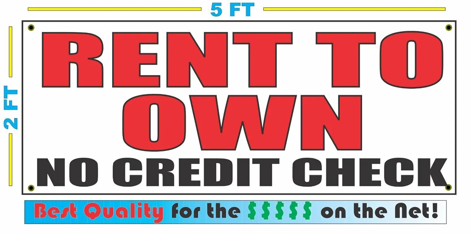 Buy Rent To Own No Credit Check 13 oz Vinyl Banner Sign w/ Metal