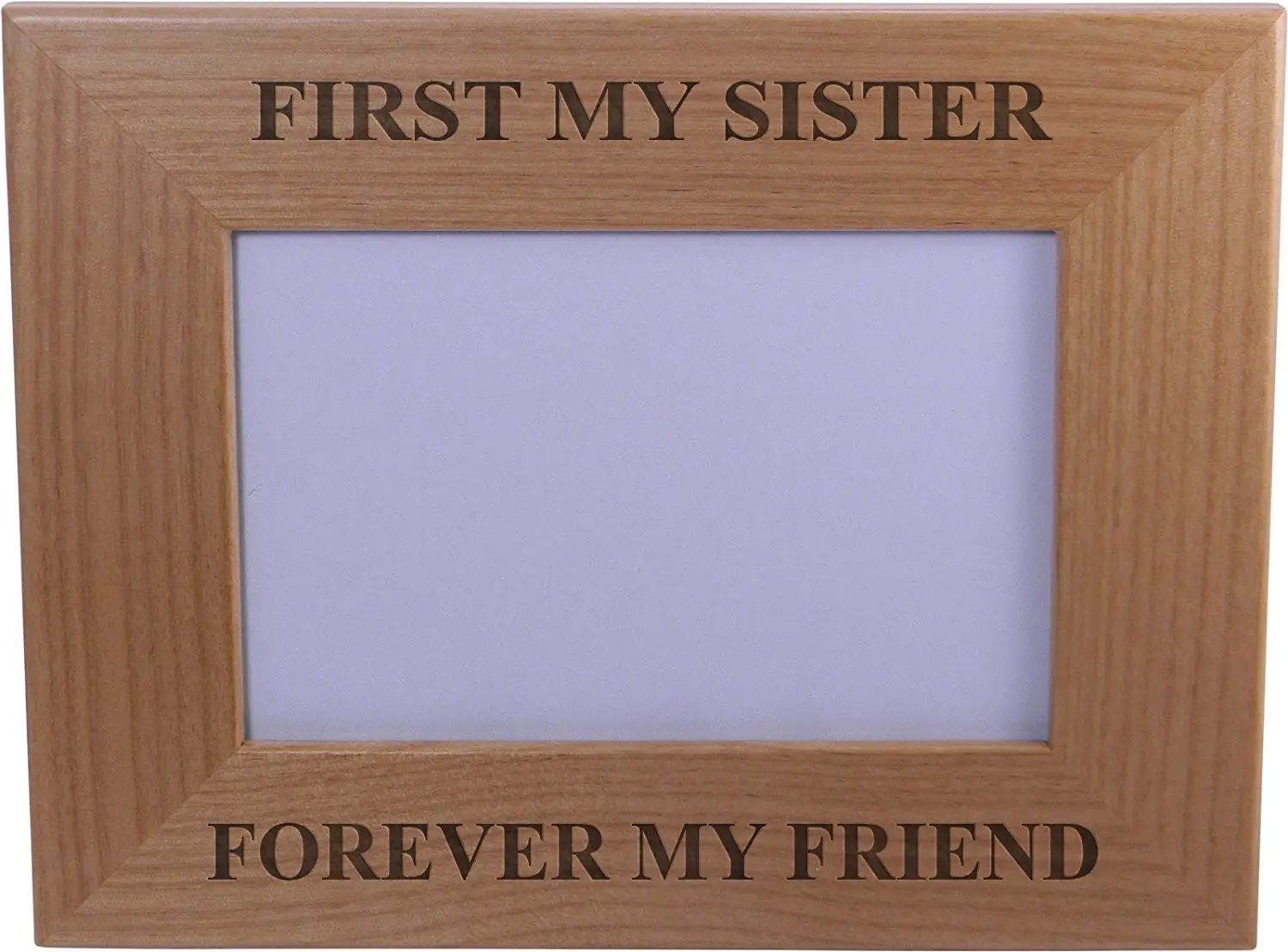 get quotations first my sister forever my friend 4x6 inch wood picture frame great gift for birthday - Good Cheap Christmas Gifts get quotations first my sister forever my friend 4x6 inch wood picture frame great gift for birthday - Good Cheap Christmas Gifts