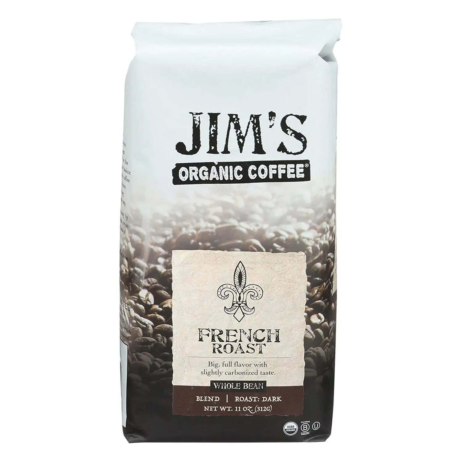 Jim's Organic Coffee - Whole Bean - French Roast - Case of 6 - 11 oz.