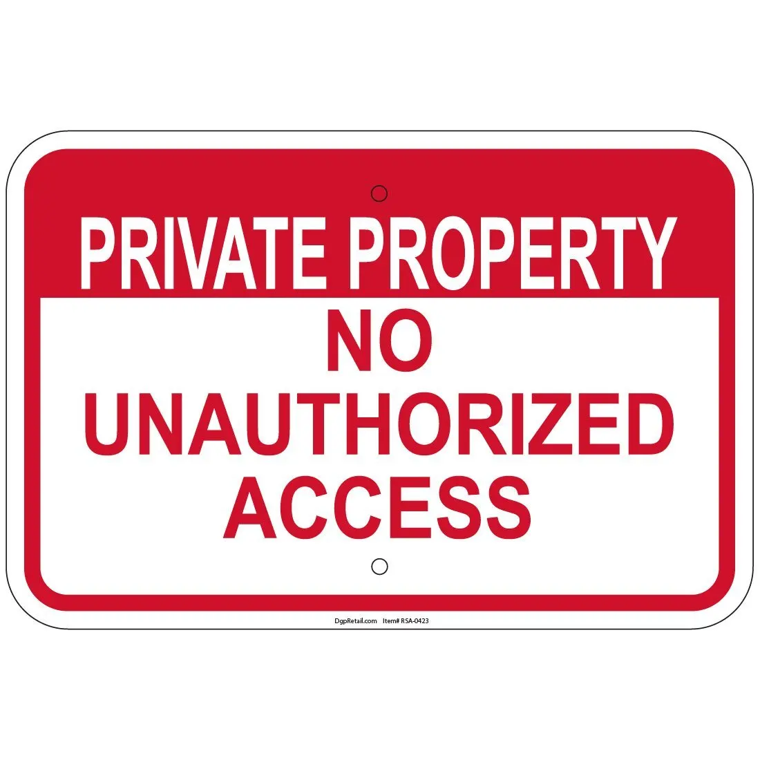 Unauthorized access. Unauthorized access is prohibited. Private property. Private property do not access. Access 12