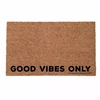 Good vibes only custom printed coir door rubber matting