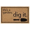 Life is a garden dig it coir mat custom light mat