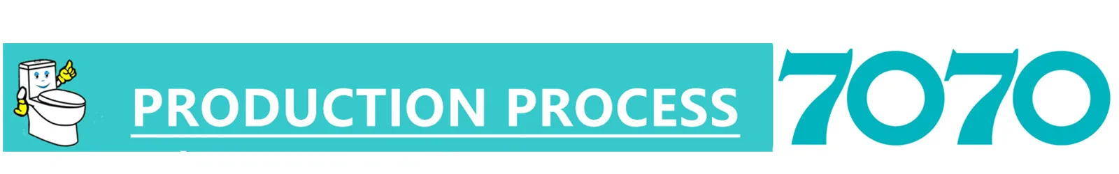 PRODUCTION PROCESS