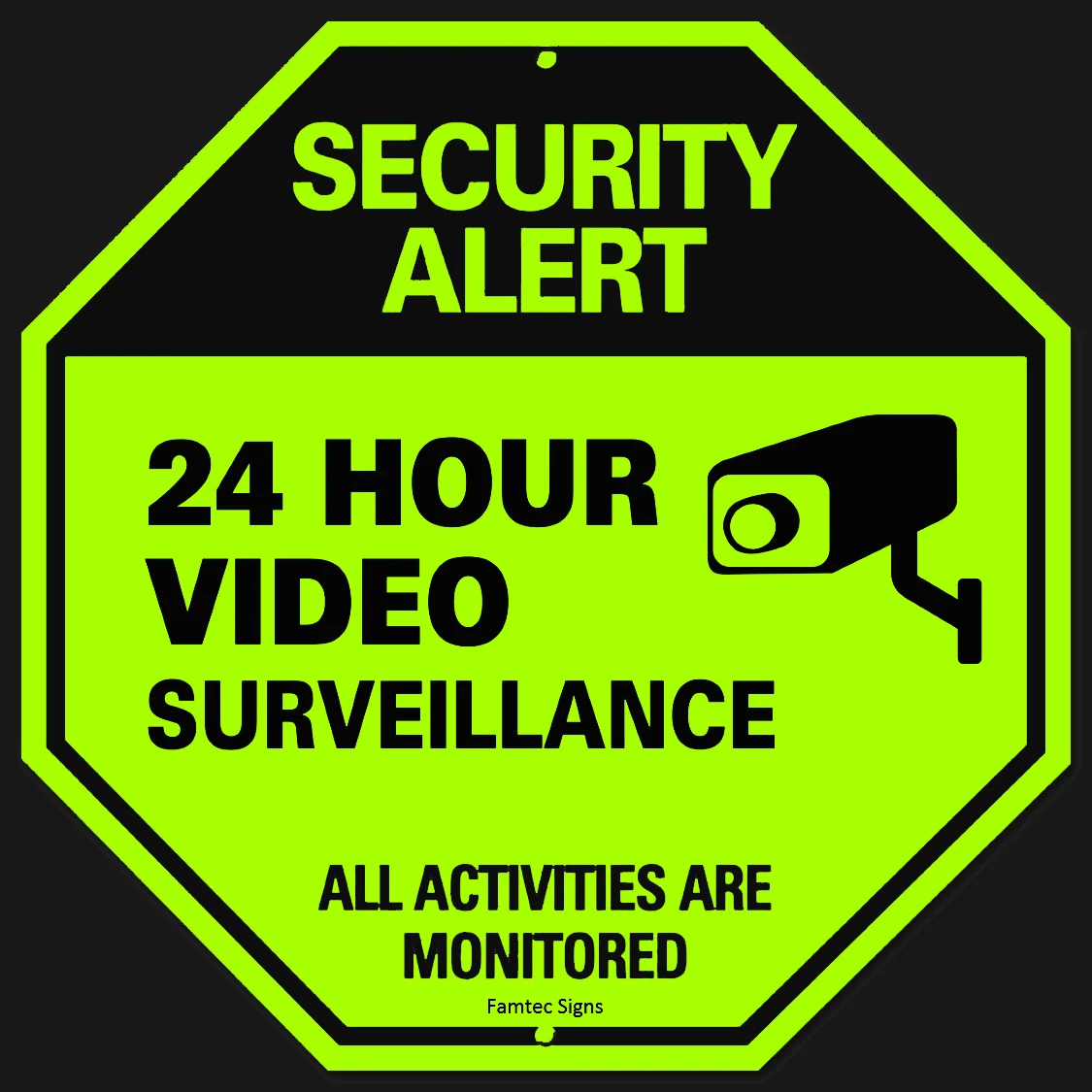 Glow in the Dark Video Surveillance Sign - CCTV Security Alert - 24 Hour Surveillance All Activities Are Monitored Sign
