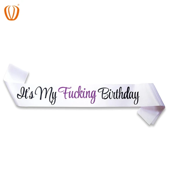 White With Black /& Hot Pink Writing ‘It’s My Fucking Birthday’ Sash