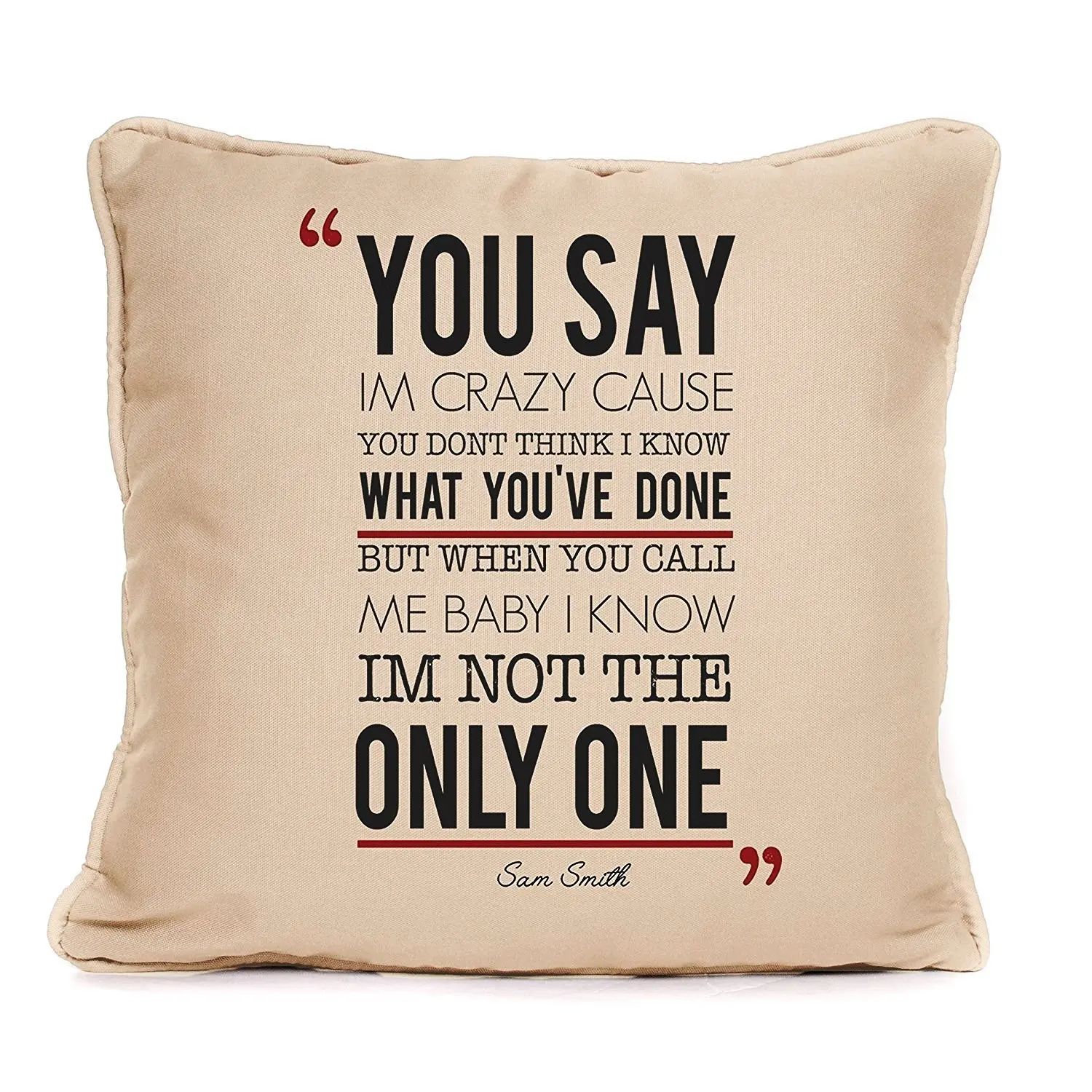 Buy Sam Smith Im Not The Only One Song Lyrics Cushion Great Gift For Valentines Day In Cheap Price On Alibaba Com