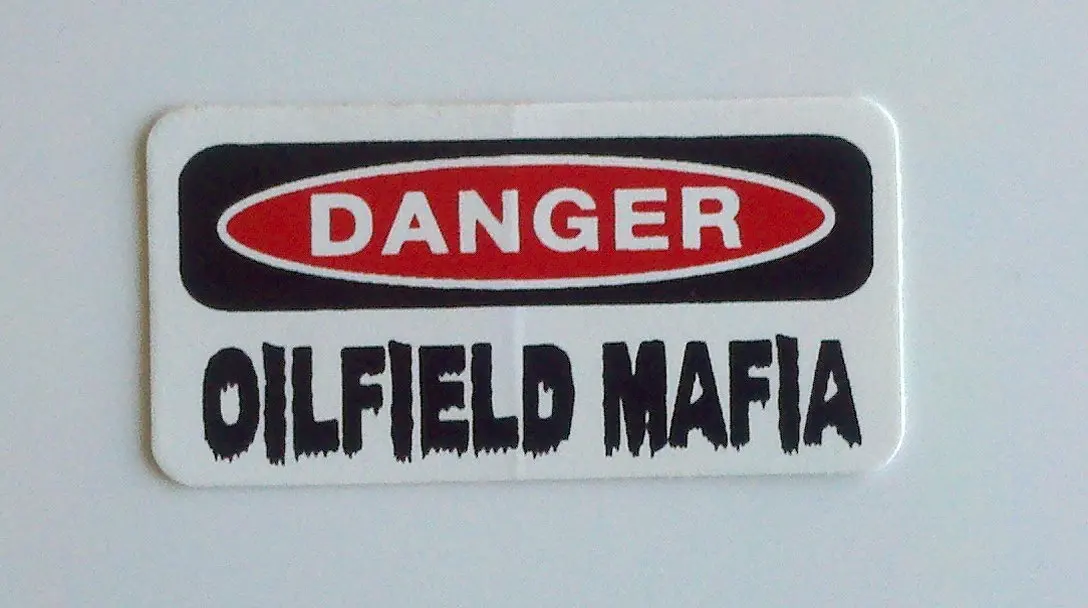 TRUST ME I/'M OILFIELD MAFIA HARD HAT STICKER LAPTOP STICKER TOOLBOX STICKER