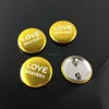 Cheap price gold stamping 25mm size round button badge , pin badge