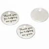 Thank you for helping me grow charm Inspirational Stainless steel disc message Charm pendant 20mm