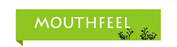MOUTHFEEL.jpg